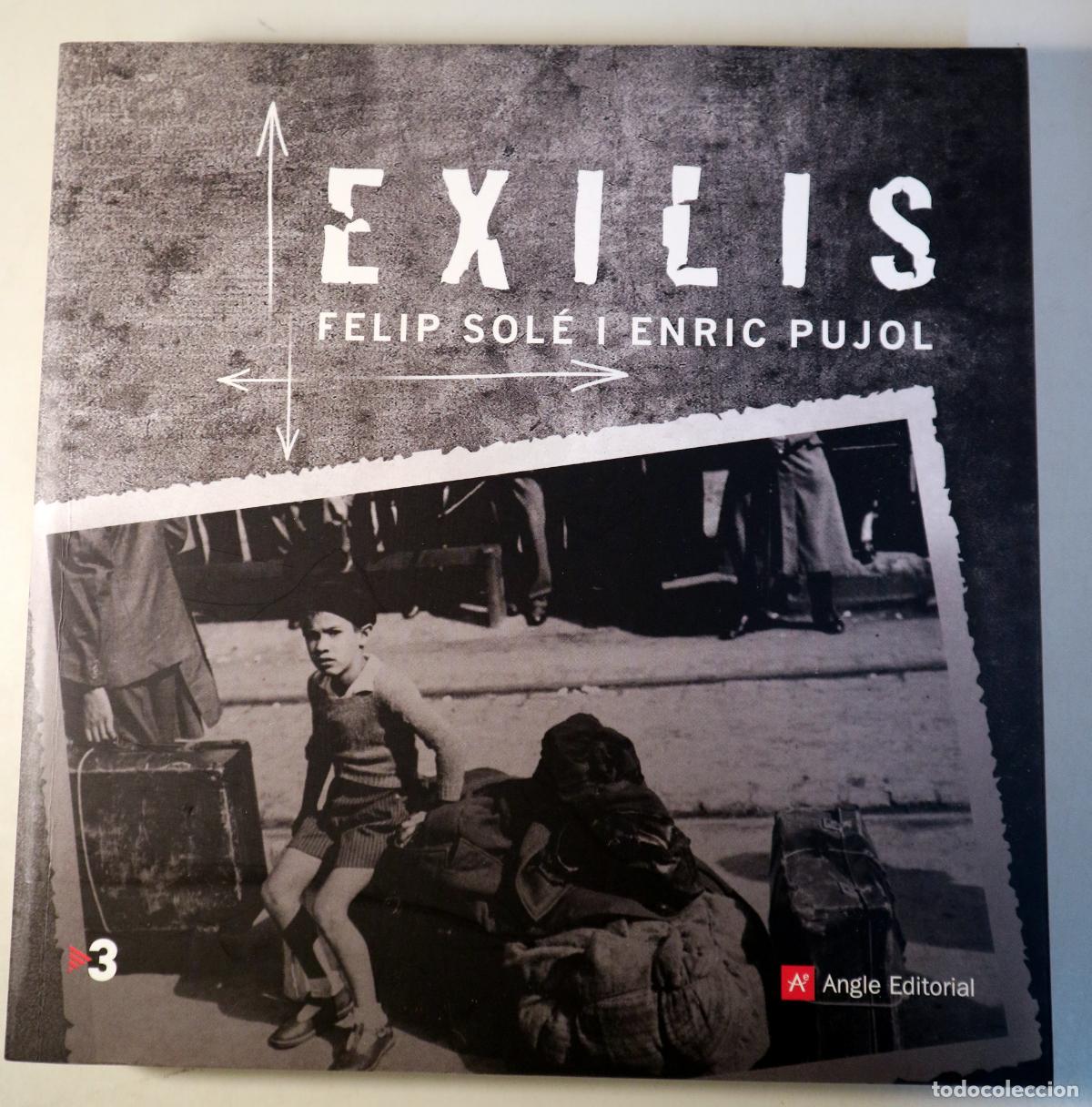 Livros em segunda m&atilde;o: SOL&Eacute;, Felip - PUJOL, Enric - EXILIS - Barcelona 2007 - Il&middot;lustrat - Facs&iacute;mils