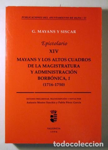 Livros em segunda m&atilde;o: MAYANS Y SISCAR, Gregorio - EPISTOLARIO XIV. Mayans y los altos cuadros de la magistratura y adminis