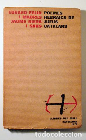 Livros em segunda m&atilde;o: FELIU, Eduard - RIERA, Jaume - POEMES HEBRAICS DE JUEUS CATALANS (Segles XI - XV) - Barcelona 1976
