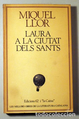 B&uuml;cher: LLOR, Miquel - LAURA A LA CIUTAT DELS SANTS - Barcelona 1979