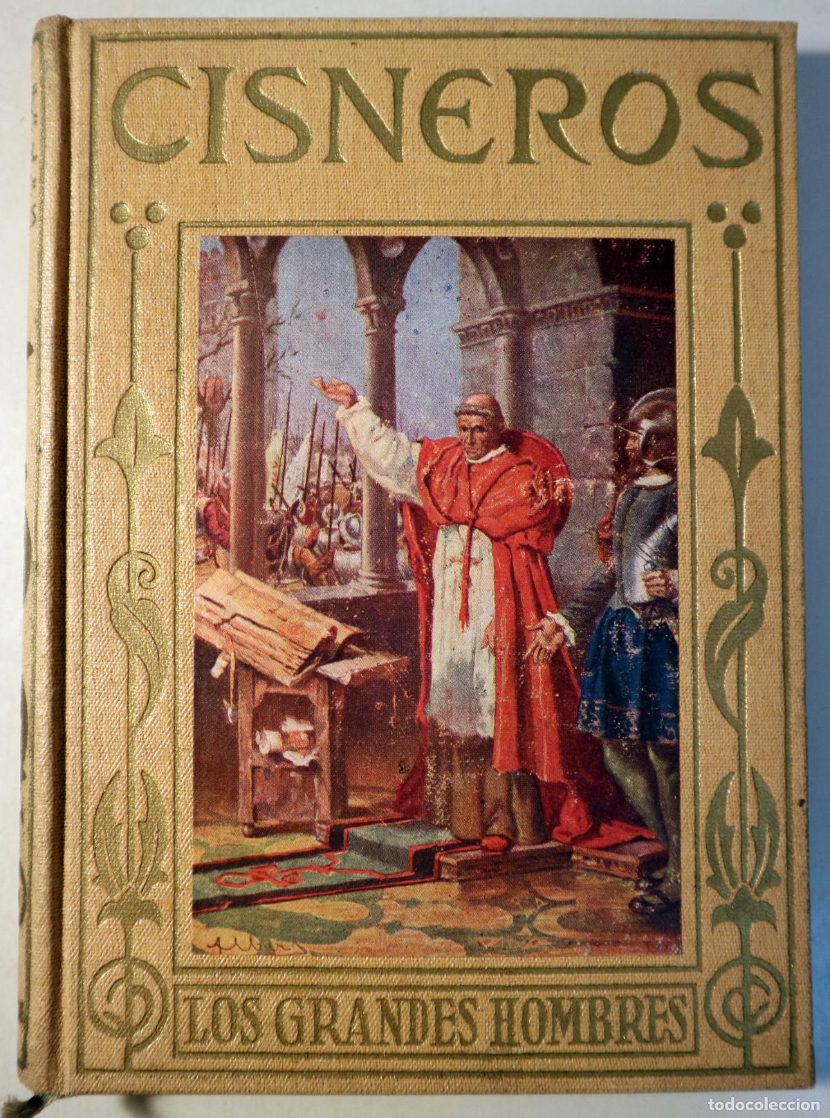 B&uuml;cher: Cisneros - GARC&Iacute;A, P. F&eacute;lix - EL CARDENAL CISNEROS. SU VIDA. SUS OBRAS - Barcelona 1941 - Ilustrado