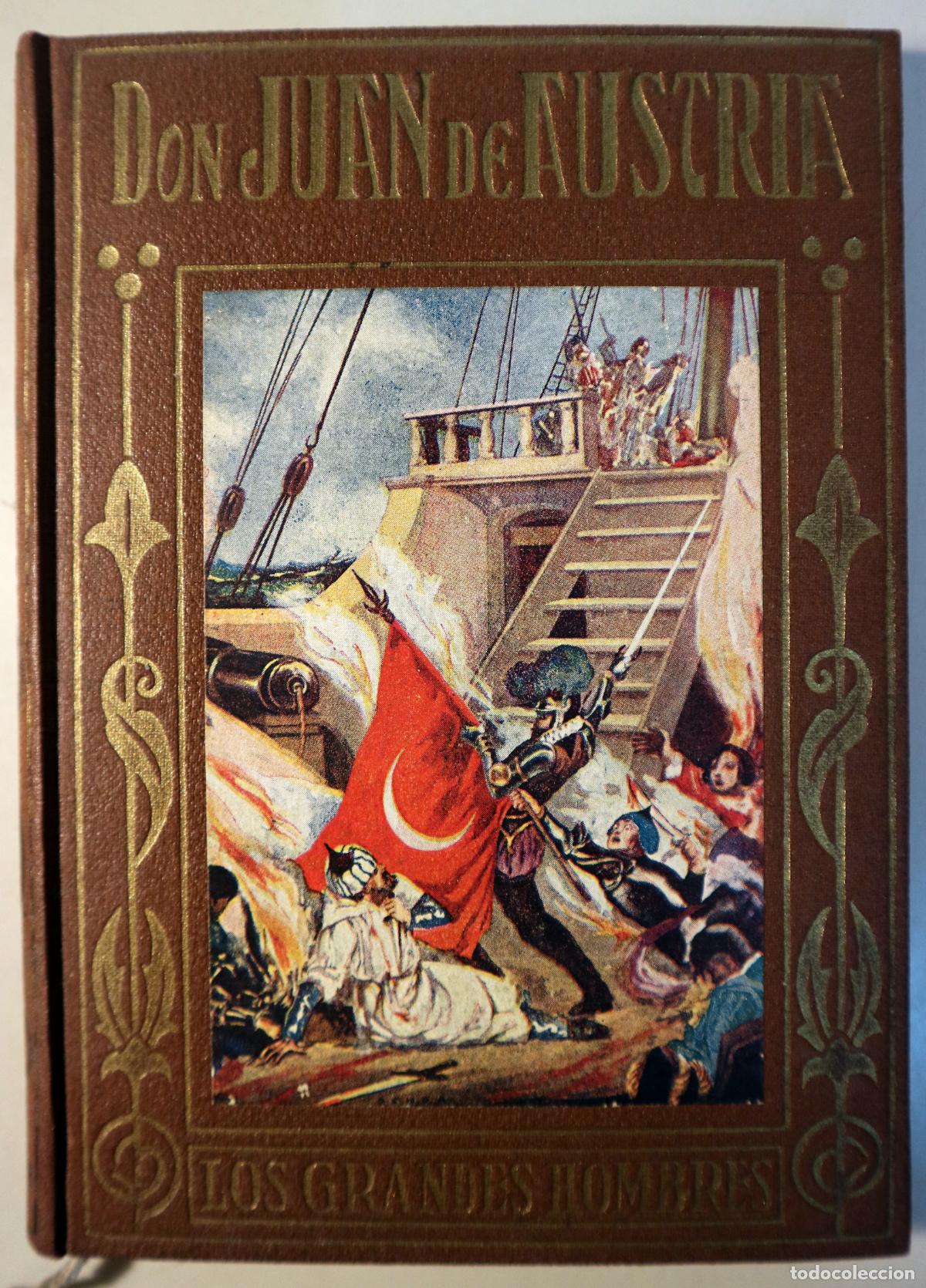 B&uuml;cher: Austria, Don Juan de - GARCIA, P. Celso - DON JUAN DE AUSTRIA - Barcelona 1926 - Ilustrado