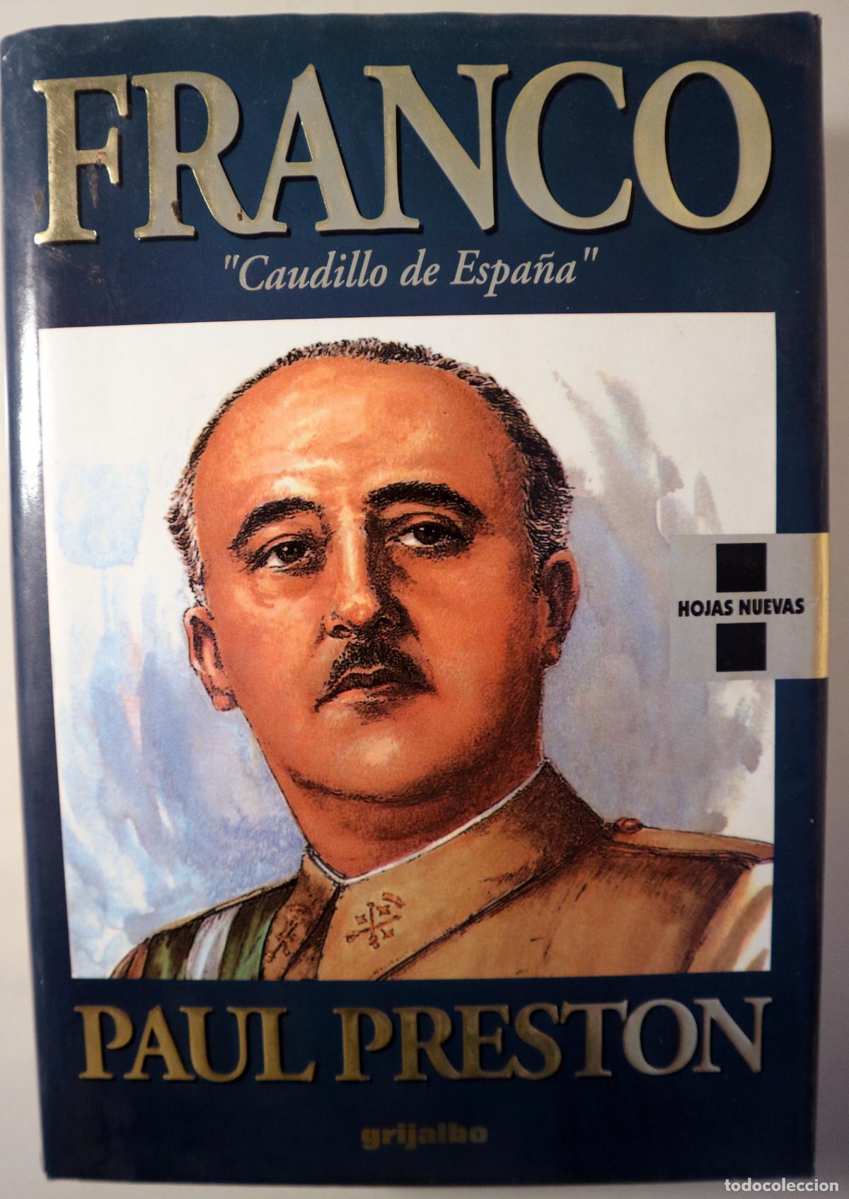 Libri di seconda mano: PRESTON, Paul - FRANCO &rdquo;CAUDILLO DE ESPA&Ntilde;A&rdquo; - Barcelona 1994 - 1&ordf; edici&oacute;n en espa&ntilde;ol