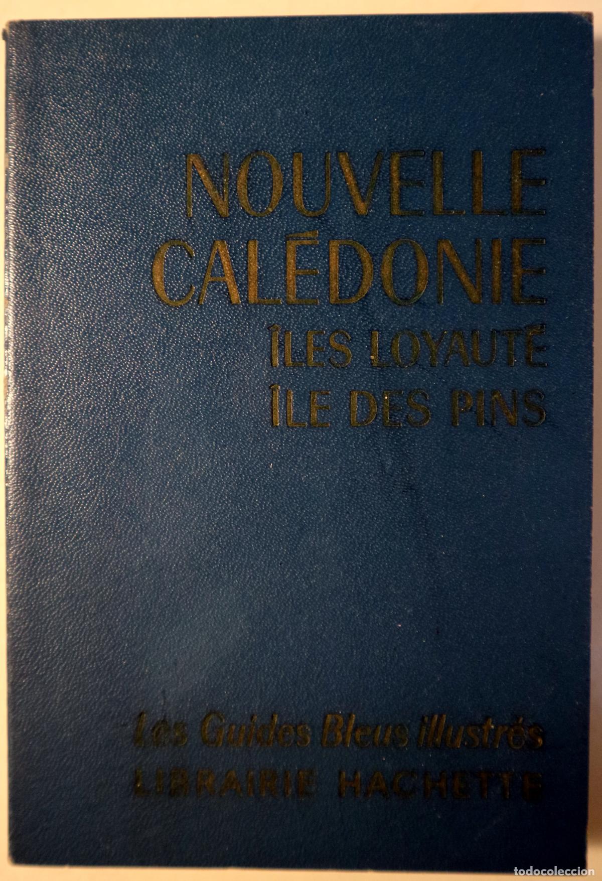 Livros em segunda m&atilde;o: NOUVELLE CAL&Eacute;DONIE &Icirc;LES LOYAUT&Eacute; &Icirc;LE DES PINS - Paris 1972