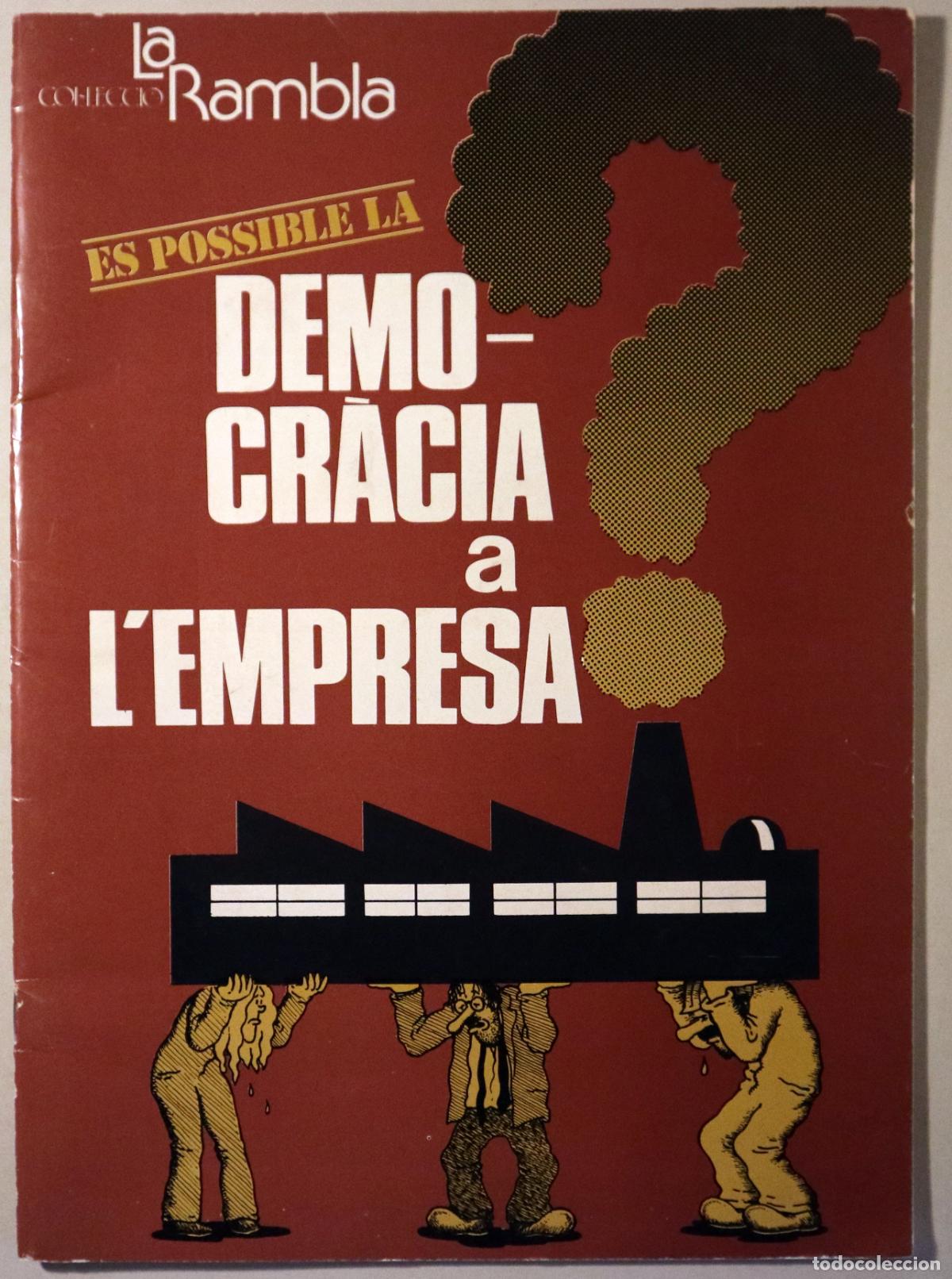 Libros: MAX - SARSANEDAS, Oleguer - &Eacute;S POSSIBLE LA DEMOCR&Agrave;CIA A L'EMPRESA? - Barcelona 1976 - Il&middot;lustrat
