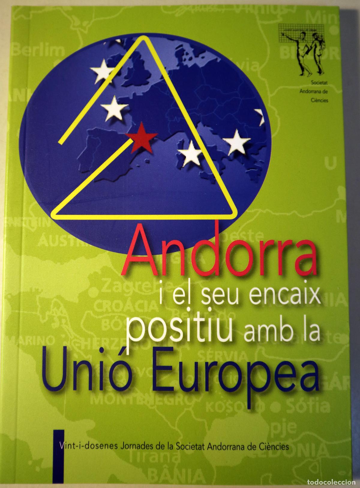 Libros: ANDORRA I EL SEU ENCAIX POSITIU AMB LA UNI&Oacute; EUROPEA - Andorra 2022