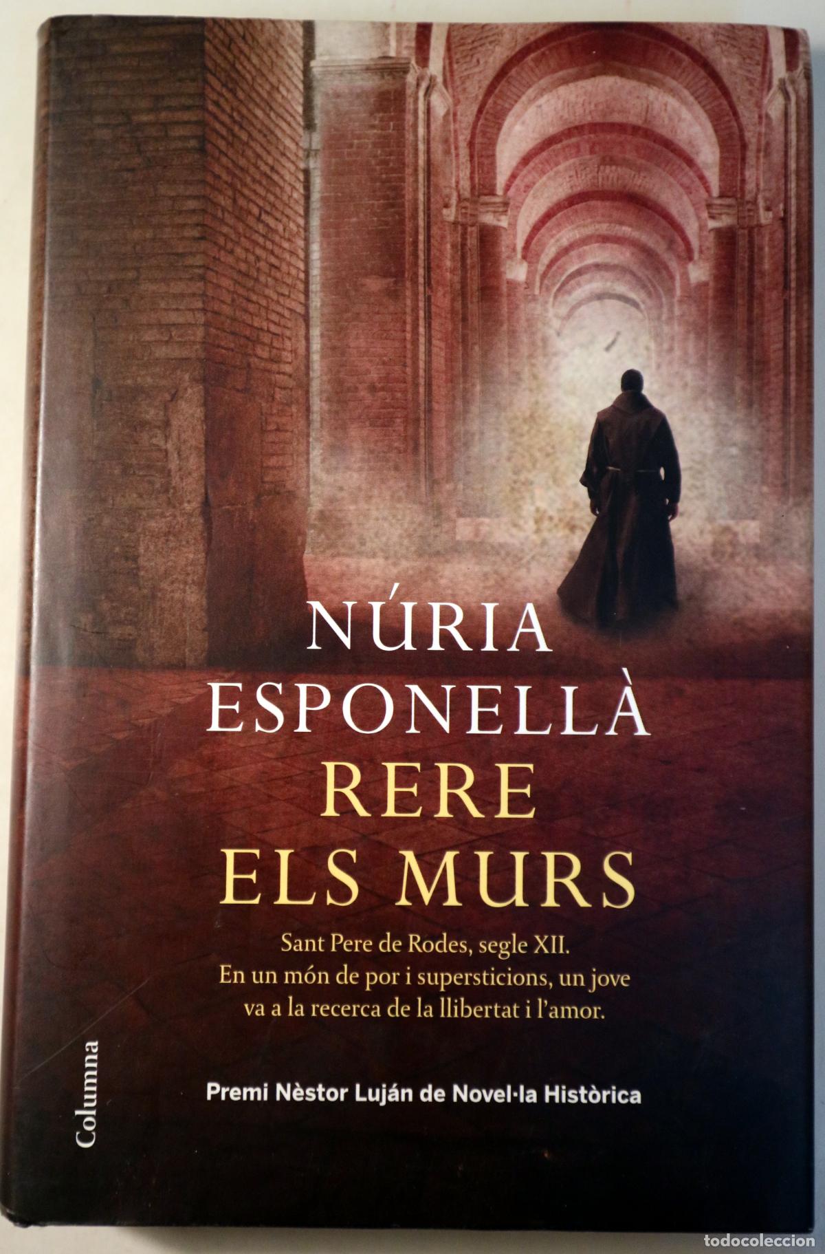 Libros: ESPONELL&Agrave;, N&uacute;ria - RERE ELS MURS - Barcelona 2009 - 1&ordf; edici&oacute;