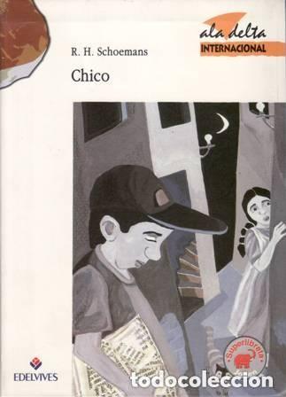 Libros: Chico - R.h. Schoemans - Edelvives - Ala Delta Internacional, 16