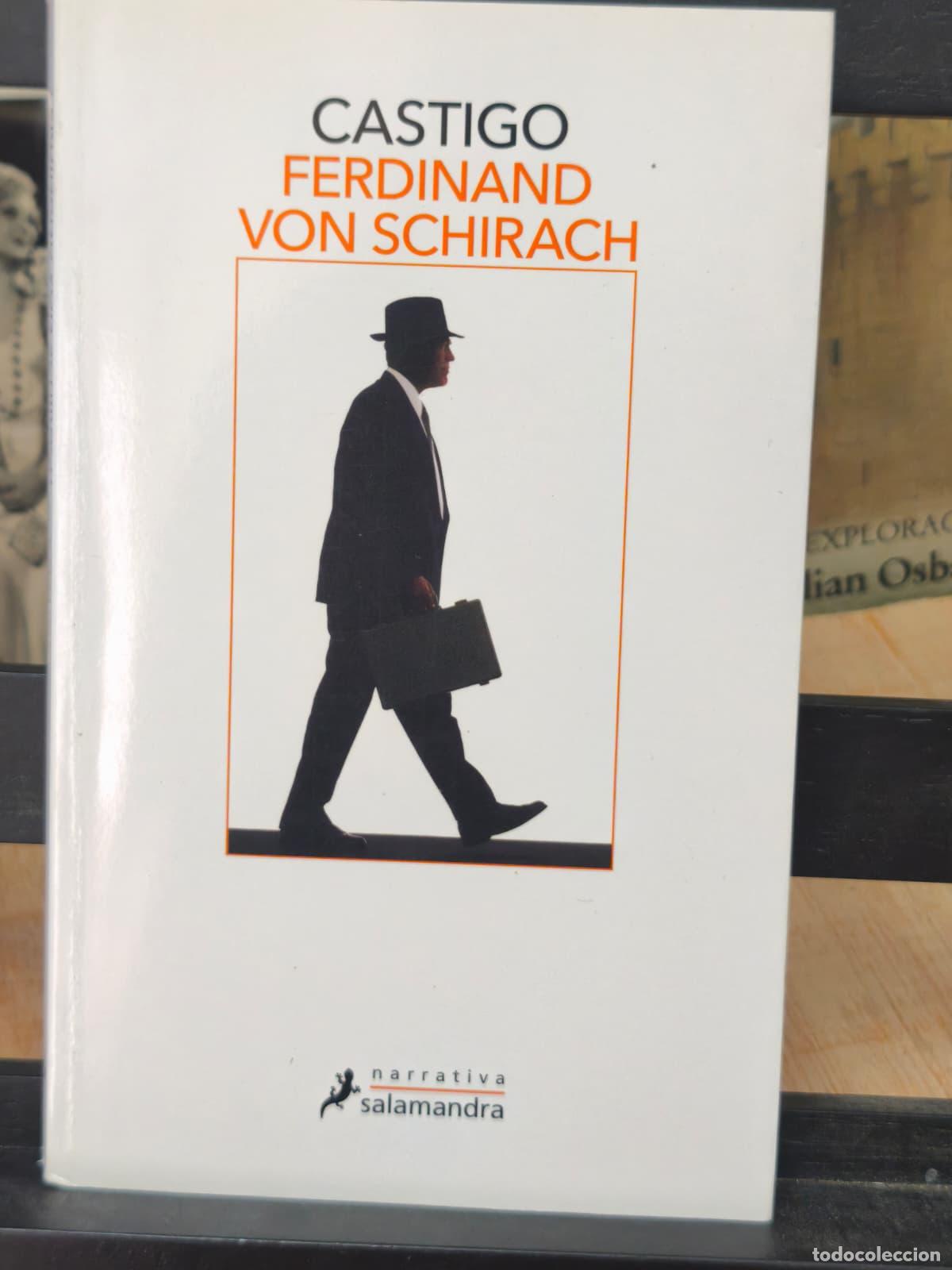 Libros: CASTIGO - Ferdinand Von Schirach . Salamandra - 2019 (IB10320N)