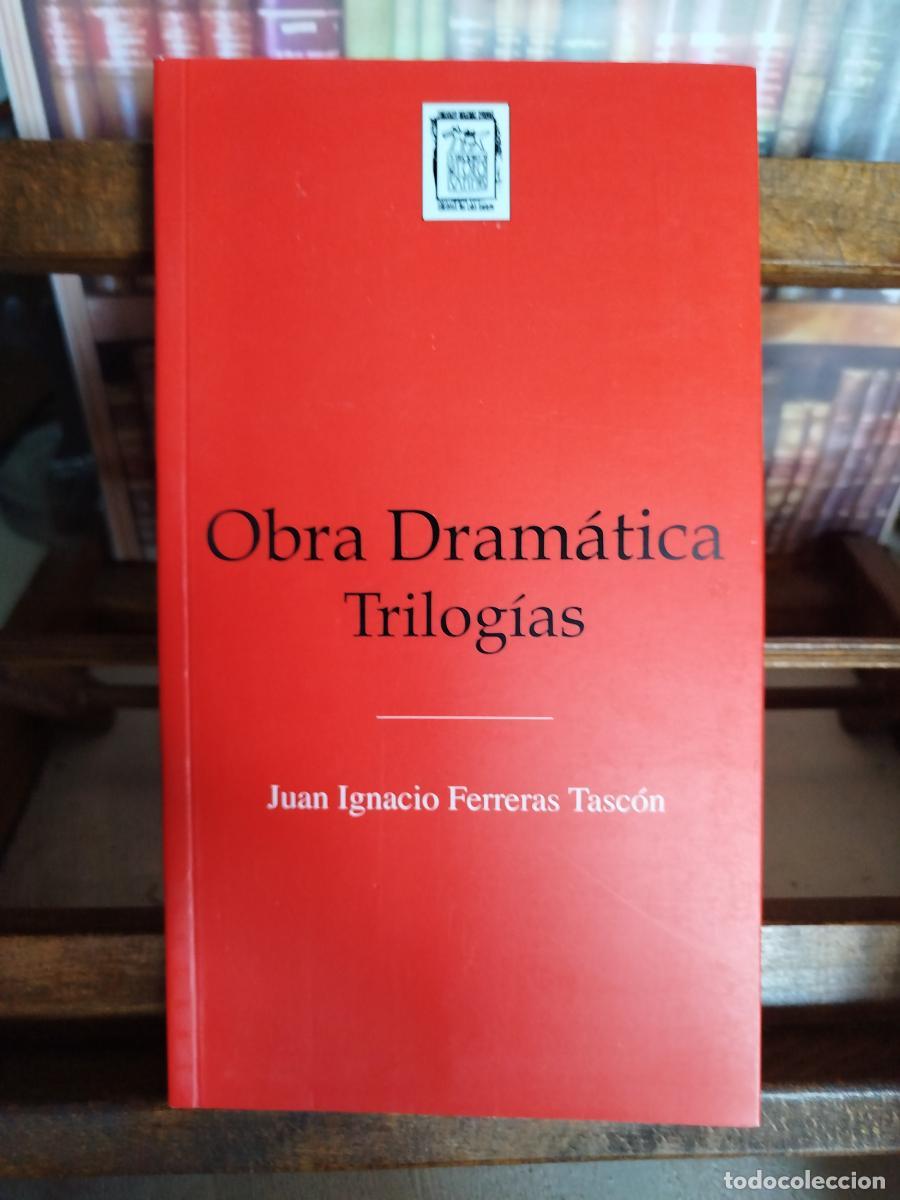 Libros: Obra dram&aacute;tica: trilog&iacute;as - Ferreras, Juan Ignacio (1929-2014)