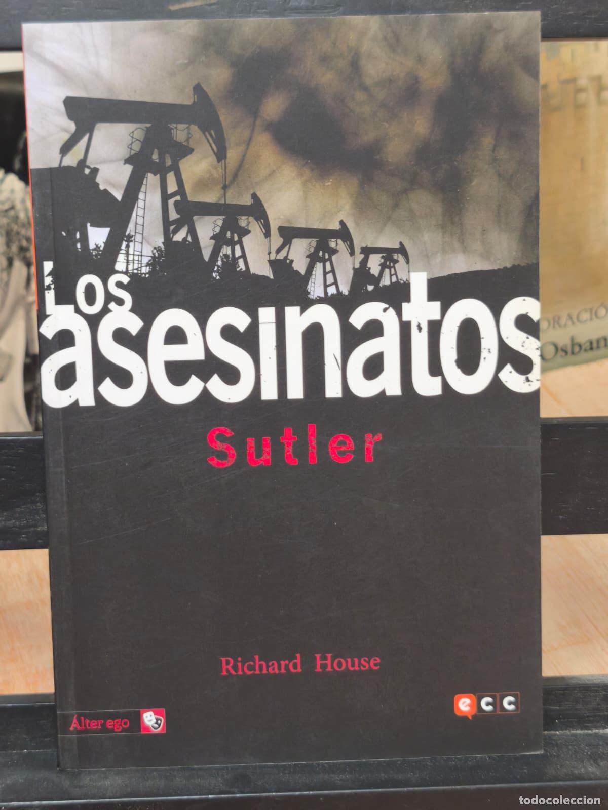 Libros: LOS ASESINATOS - Sutler Richard - House Alter ego - 2016 (IB10322E)