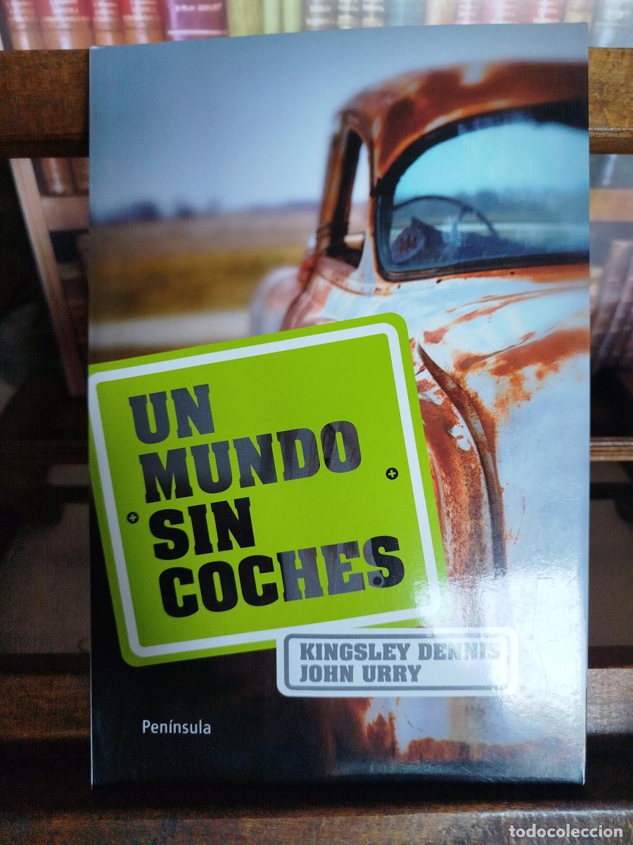 Libros: Un mundo sin coches - Dennis, Kingsley.; Urry, John.