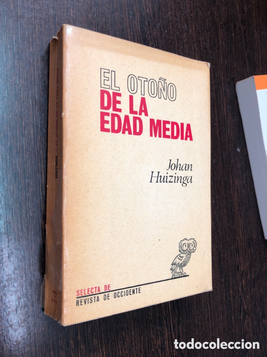 Libros: EL OTO&Ntilde;O DE LA EDAD MEDIA JOHAN HUIZINGA SELECTA DE REVISTA DE OCCIDENTE