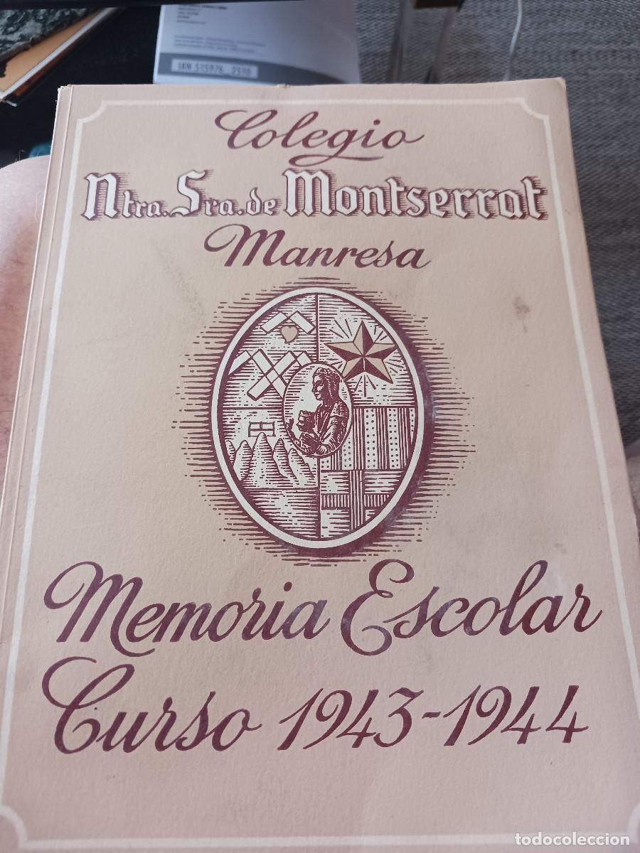Libros: colegio ntra. sra. de montserrat de manresa, memoria escolar curso 1943 - 1944
