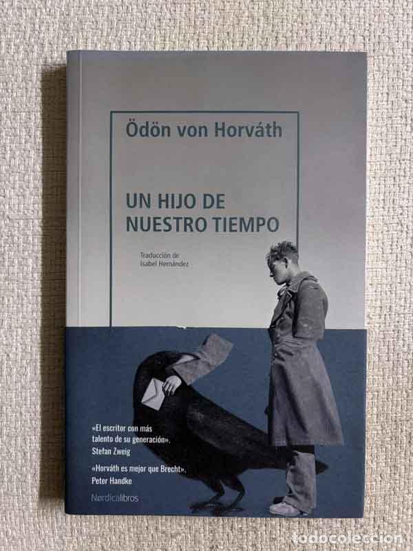 Libros: Un hijo de nuestro tiempo - &Ouml;d&ouml;n von Horv&aacute;th