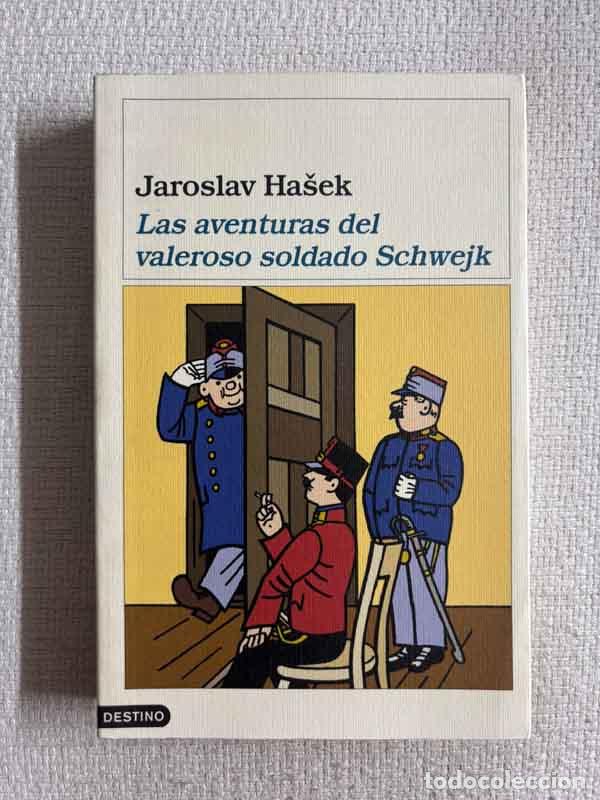 Libri di seconda mano: Las aventuras del valeroso soldado Schwejk - Jaroslav Hasek