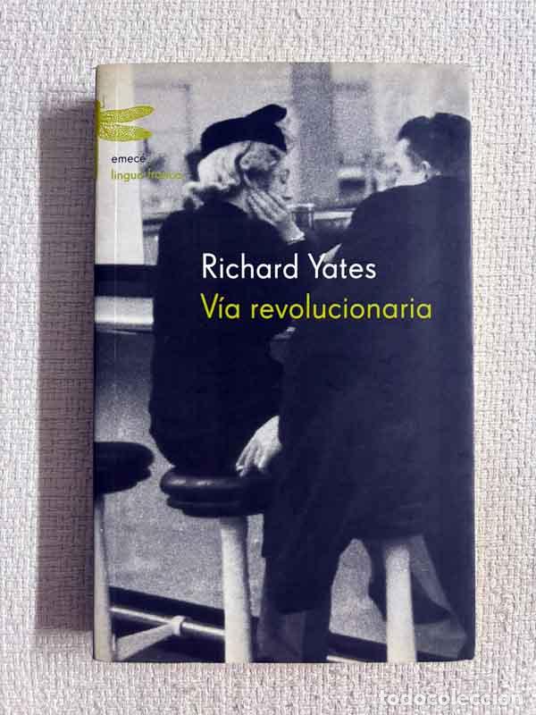 B&uuml;cher: V&iacute;a revolucionaria - Richard Yates