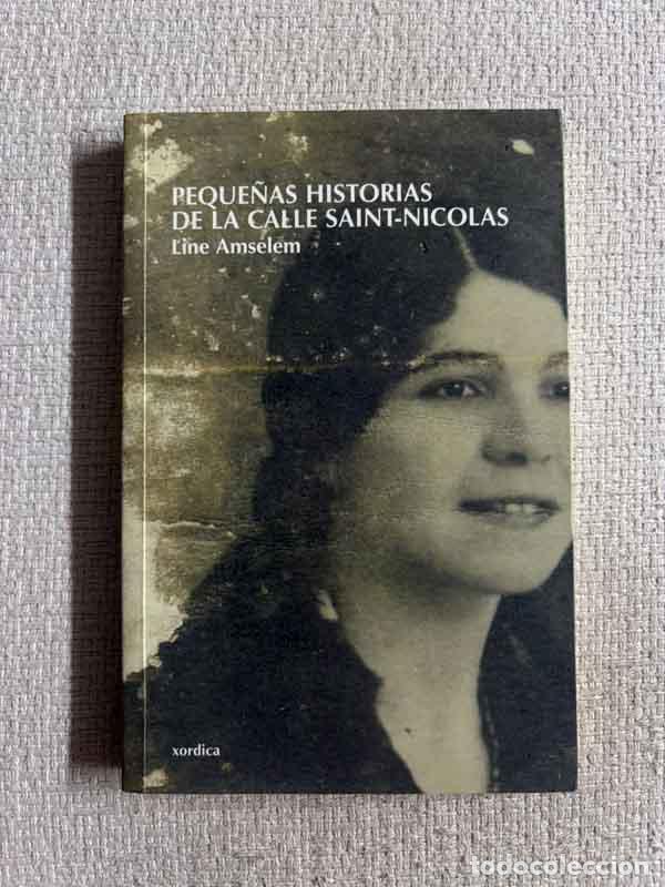 Libri di seconda mano: Peque&ntilde;as historias de la calle Saint-Nicolas - Line Amselem