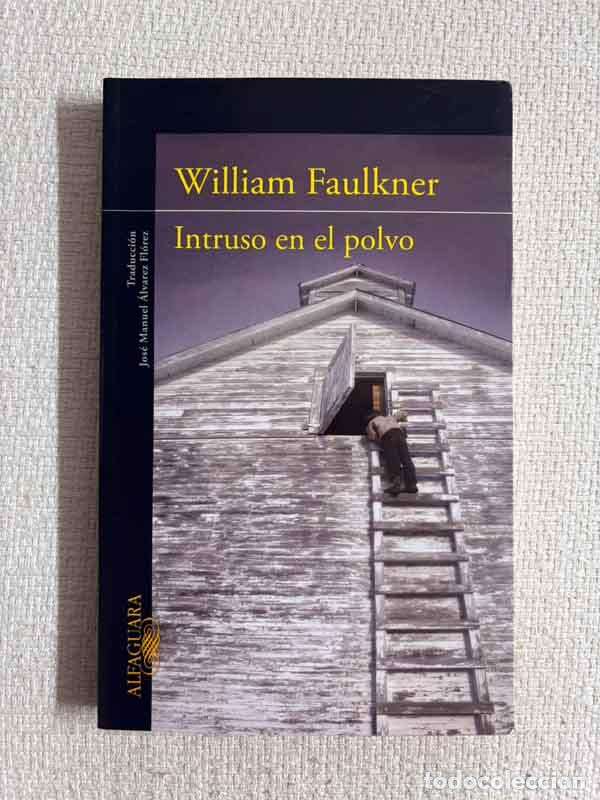 books: Intruso en el polvo - William Faulkner