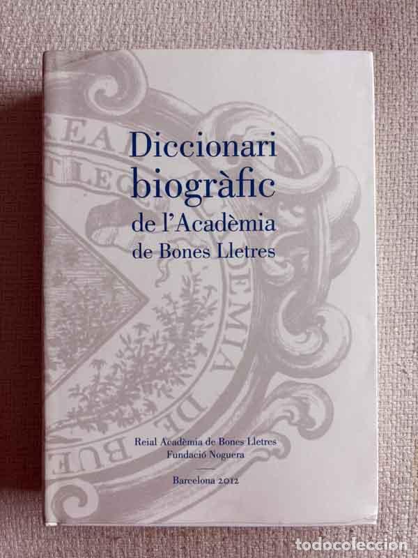 books: Diccionari biogr&agrave;fic de l Acad&egrave;mia de Bones Lletres