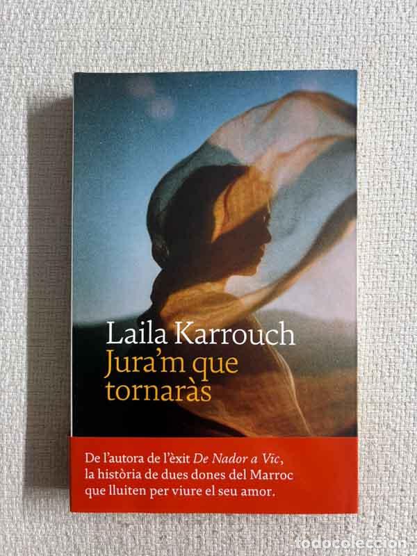 books: Jura'm que tornar&agrave;s - Laila Karrouch