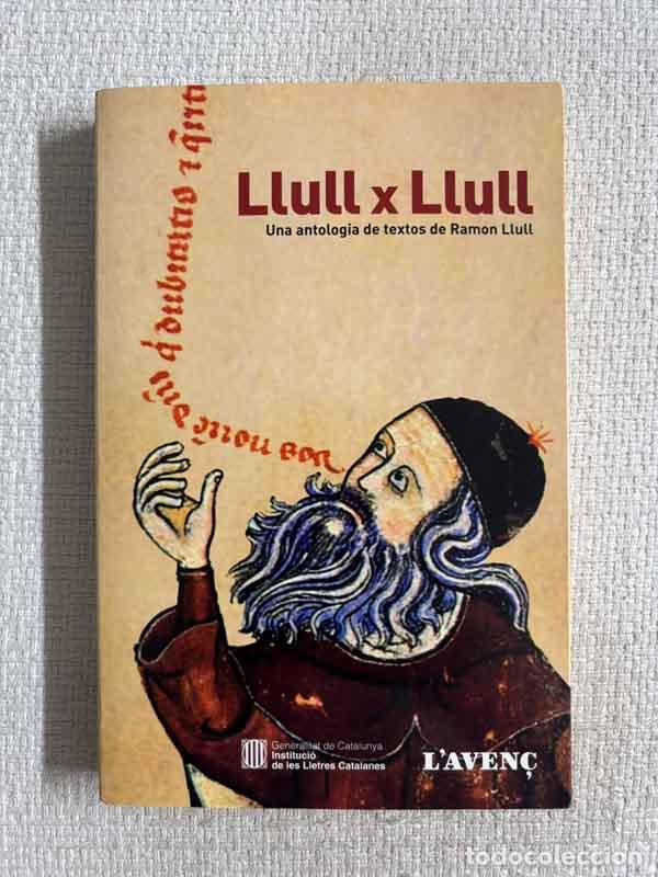 books: Llull x Llull. Una antologia de textos de Ramon Llull - Joan Santanach (ed.)