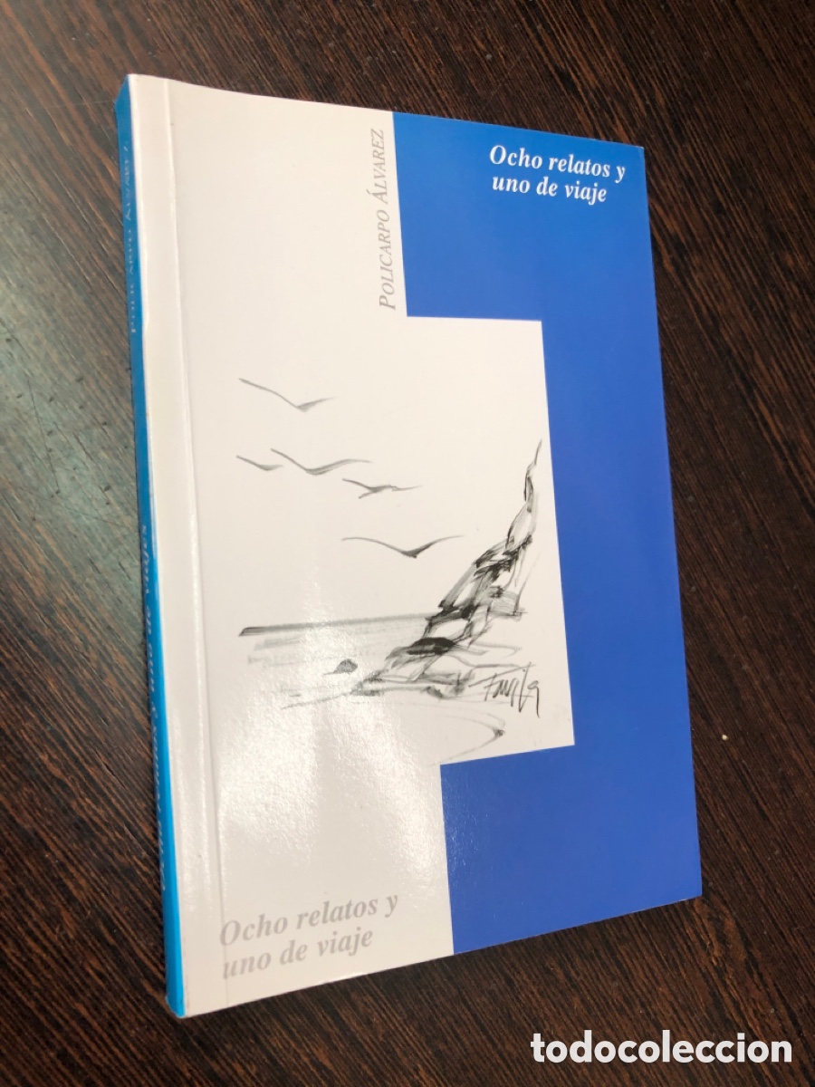 Libros: OCHO RELATOS Y UNO DE VIAJE POLICARPO ALVAREZ