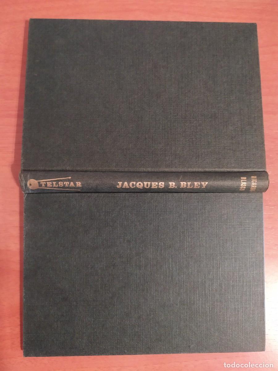 Libros: Jacques B. Bley - Ricardo Blasco - Primera Edici&oacute;n - Foto 3