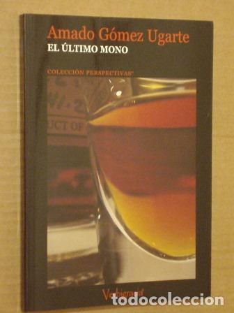 Libros: EL &Uacute;LTIMO MONO - G&oacute;mez Ugarte, Eduardo