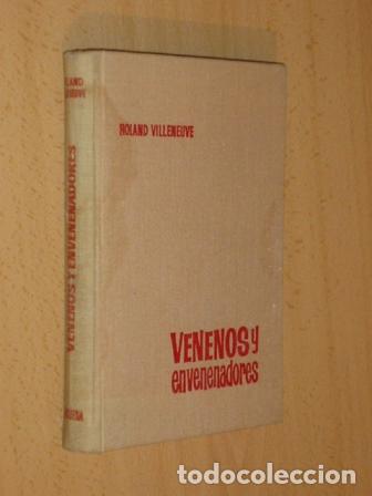 Libri di seconda mano: VENENOS Y ENVENENADORES - Villeneuve, Roland