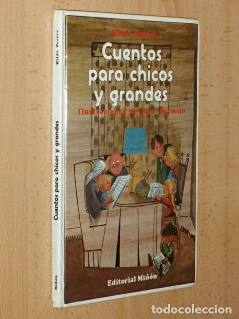 Libri di seconda mano: CUENTOS PARA CHICOS Y GRANDES - Perera, Hilda - Ilustraciones de Ana Bermejo