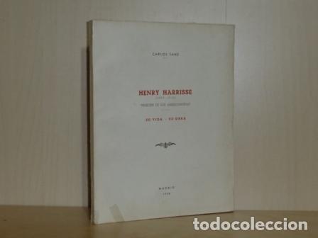 Libri di seconda mano: HENRY HARRISSE (1829-1910) &rdquo;Pr&iacute;ncipe de los americanistas&rdquo; - SU VIDA - SU OBRA - Sanz, Carlos
