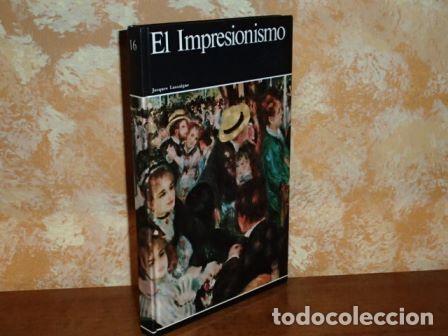 books: HISTORIA GENERAL DE LA PINTURA - 16 - El Impresionismo - Lassaigne, Jacques
