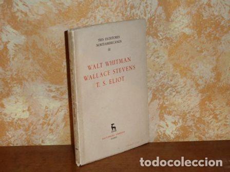books: TRES ESCRITORES NORTEAMERICANOS III - Walt Whitman - Wallace Stevens - T. S. Eliot - VV. AA.