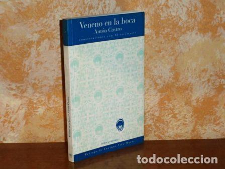 Livros em segunda m&atilde;o: VENENO EN LA BOCA - Conversaciones con 18 escritores - Castro, Ant&oacute;n