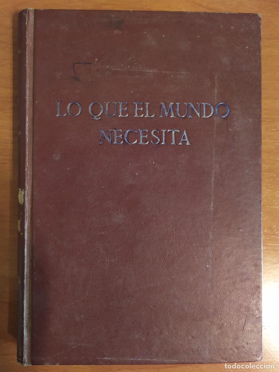 Libros: Lo que el mundo necesita - Felix Valtue&ntilde;a Laorden