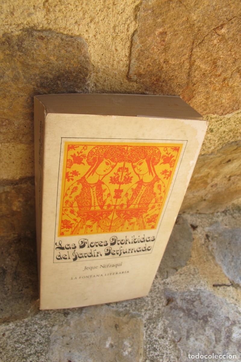 Libros: LAS FLORES PROHIBIDAS DEL JARDIN PERFUMADO. JEQUE NEFZAQUI. LA FONTANA LITERARIA