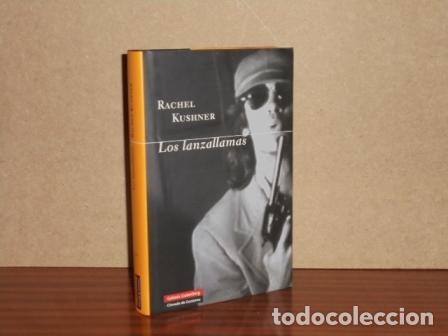 Libri di seconda mano: LOS LANZALLAMAS - Kushner, Rachel