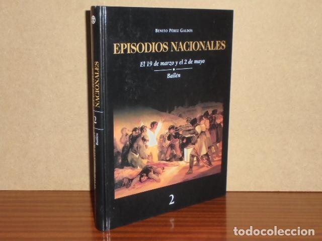 Livres: EPISODIOS NACIONALES 2 - EL 19 DE MARZO Y EL 2 DE MAYO - BAIL&Eacute;N - P&eacute;rez Gald&oacute;s, Benito