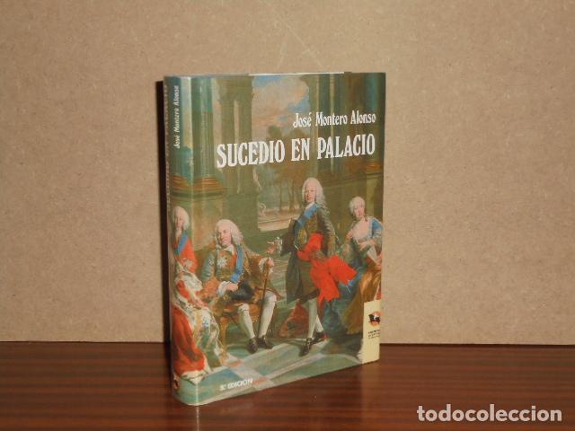 B&uuml;cher: SUCEDI&Oacute; EN PALACIO - Montero Alonso, Jos&eacute;