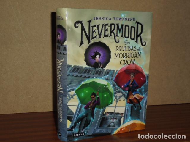 Libros: NEVERMOOR - LAS PRUEBAS DE MORRIGAN CROW - Townsend, Jessica