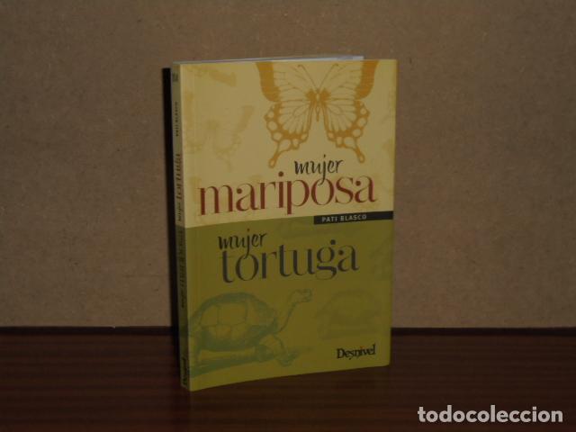 B&uuml;cher: MUJER MARIPOSA, MUJER TORTUGA - Blasco, Pati