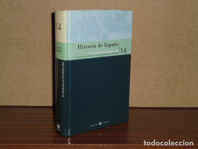 B&uuml;cher: HISTORIA DE ESPA&Ntilde;A 14 - EL REINADO DE ALFONSO XIII - VV. AA.