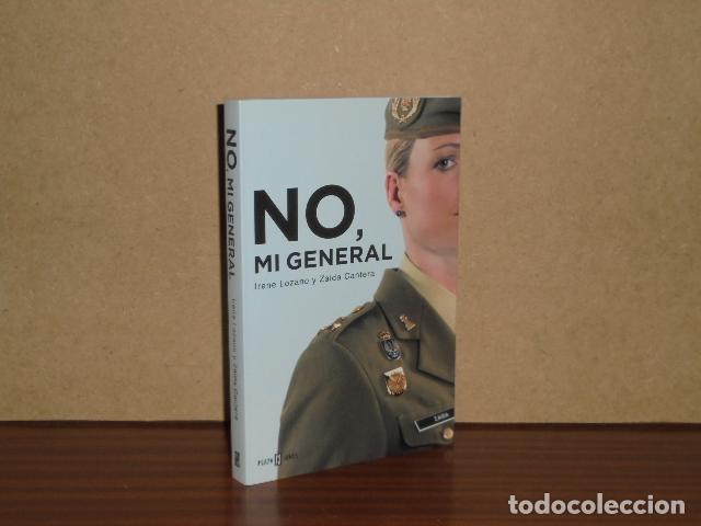B&uuml;cher: NO, MI GENERAL - Lozano, Irene - Zaida Cantera