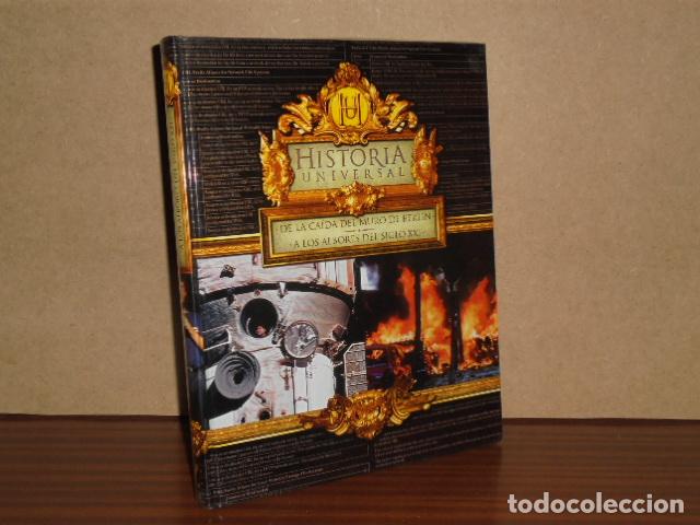 Libri di seconda mano: HISTORIA UNIVERSAL - DE LA CA&Iacute;DA DEL MURO DE BERL&Iacute;N A LOS ALBORES DEL SIGLO XXI - VV. AA.