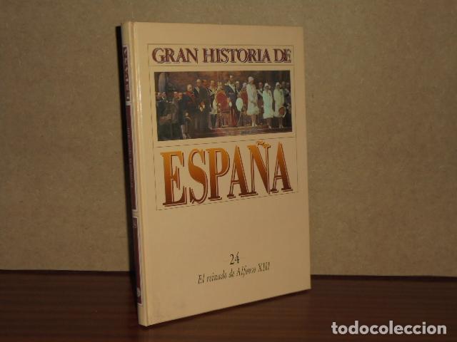 Libri di seconda mano: GRAN HISTORIA DE ESPA&Ntilde;A 24 - EL REINADO DE ALFONSO XIII - VV. AA.