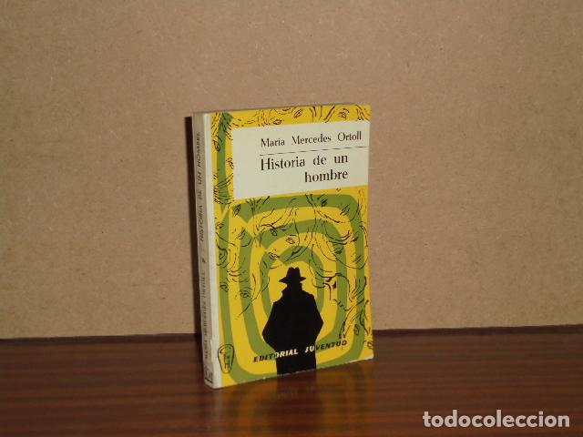 Libros: HISTORIA DE UN HOMBRE - Ortoll, Mar&iacute;a Mercedes