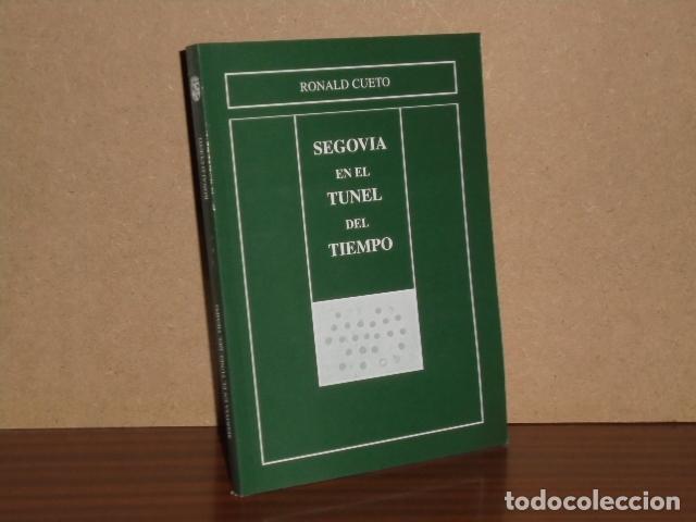 B&uuml;cher: SEGOVIA EN EL T&Uacute;NEL DEL TIEMPO - Cueto, Ronald