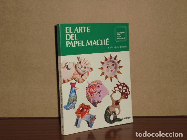 books: EL ARTE DEL PAPEL MACH&Eacute; - Kenny, Carla y John B.