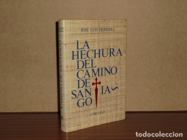 Livros em segunda m&atilde;o: LA HECHURA DEL CAMINO DE SANTIAGO - Herrera, Jos&eacute; Luis